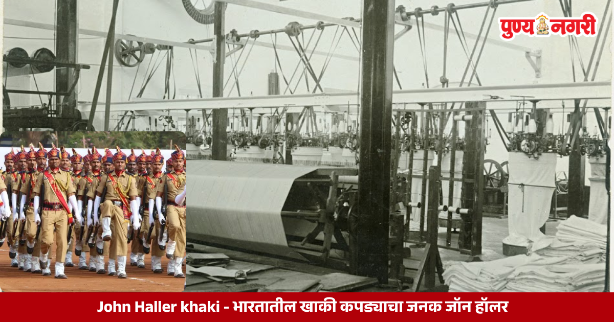 John Haller and the history of khaki cloth developed at the Basel Mission in Mangalore
